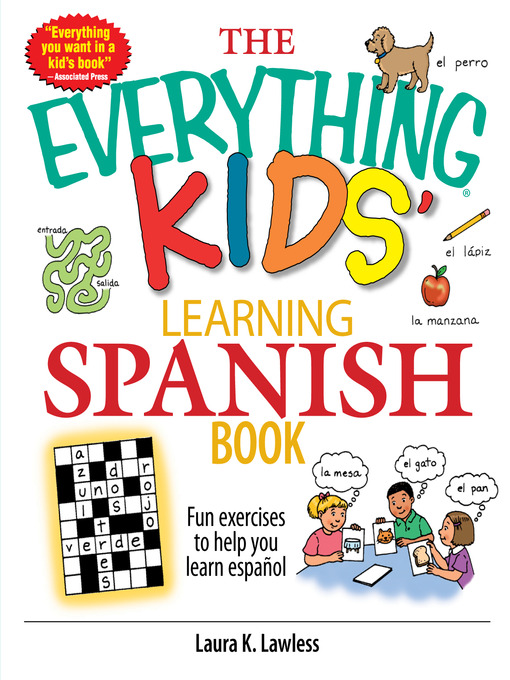 Title details for The Everything Kids' Learning Spanish Book by Laura K. Lawless - Wait list